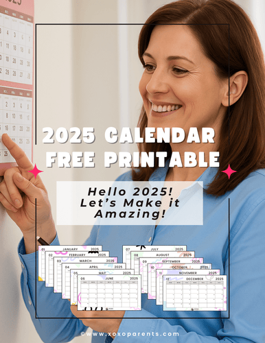 2025 Calendar - Free Printable - XOXO Parents